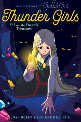 Sif and the Dwarfs' Treasures, Volume 2 by Joan Holub, Suzanne Williams