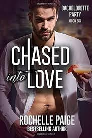 Chased into Love by Rochelle Paige