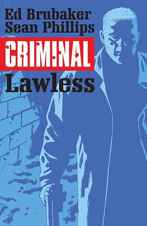 Criminal, Vol. 2: Lawless by Sean Phillips, Ed Brubaker