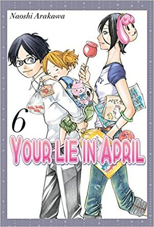 Your lie in April Vol. 6 by Naoshi Arakawa