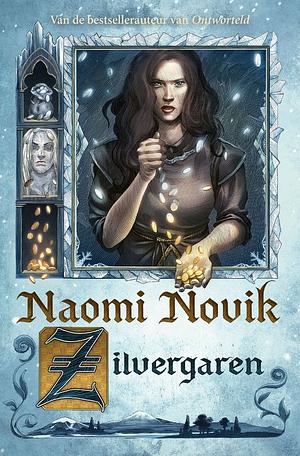 Zilvergaren by Naomi Novik