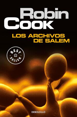 Los archivos de Salem by Robin Cook