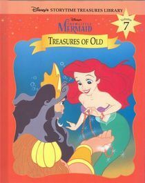 Disney's The Little Mermaid - Treasures of Old (Disney's Storytime Treasures Library, Vol. 7) by Niall Harding, Adam Devaney, The Walt Disney Company, Lisa Ann Marsoli