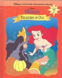 Disney's The Little Mermaid - Treasures of Old (Disney's Storytime Treasures Library, Vol. 7) by Adam Devaney, The Walt Disney Company, Niall Harding, Lisa Ann Marsoli