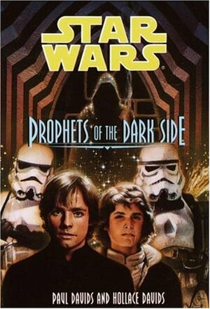 Prophets of the Dark Side by Hollace Davids, Paul Davids
