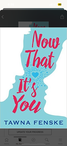 Now That It's You by Tawna Fenske