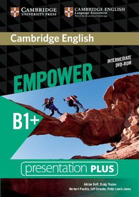 Cambridge English Empower Intermediate Presentation Plus (with Student's Book) [With DVD ROM] by Craig Thaine, Adrian Doff, Herbert Puchta