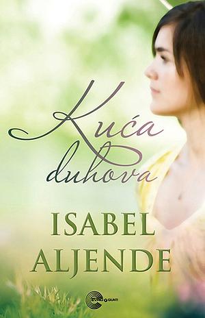 Kuća duhova by Isabel Allende