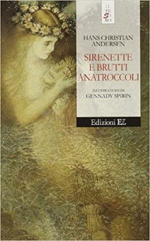 Sirenette e brutti anatroccoli by Hans Christian Andersen