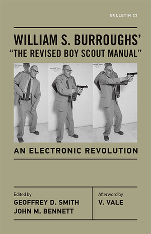 William S. Burroughs\' The Revised Boy Scout Manual: An Electronic Revolution by William S. Burroughs