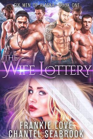 The Wife Lottery: Fallon by Chantel Seabrook, Frankie Love