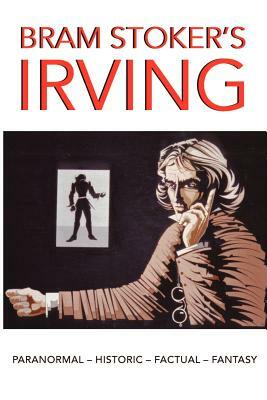 Bram Stokers Irving by Terry Cunningham