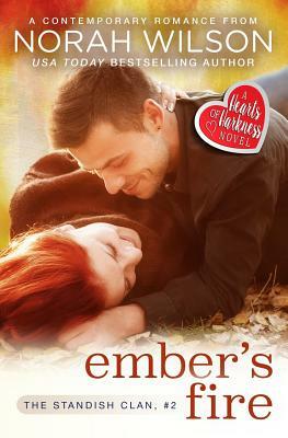 Ember's Fire: A Hearts of Harkness Romance by Norah Wilson