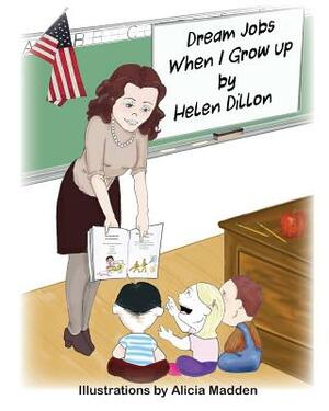 Dream Jobs When I Grow Up by Lesley Etherly