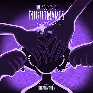 The Sounds of Nightmares  by Lonnie Nadler