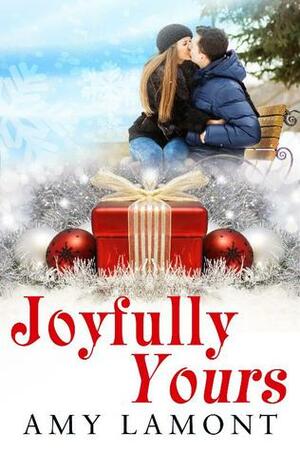Joyfully Yours by Amy Lamont