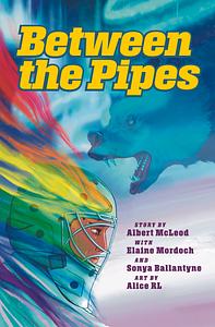 Between the Pipes by Elaine Mordoch, Alice Rl, Albert McLeod, Sonya Ballantyne