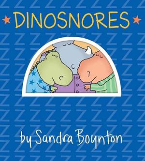 Dinosnores by Sandra Boynton