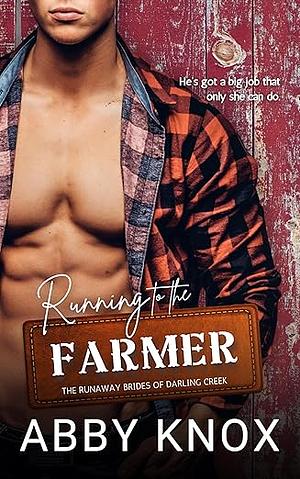 Running to the Farmer by Abby Knox