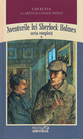Aventurile lui Sherlock Holmes by Doina Puicea, Arthur Conan Doyle, Luiza Ciocșirescu