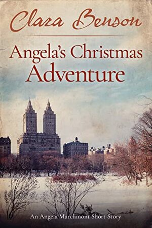 Angela's Christmas Adventure by Clara Benson