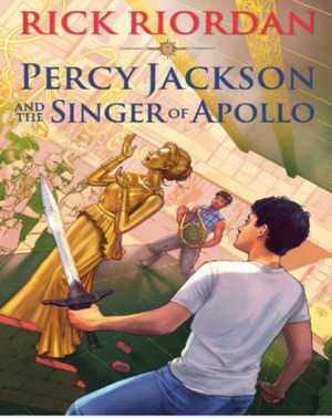 Percy Jackson and the Singer of Apollo by Rick Riordan