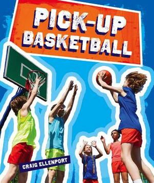 Pick-Up Basketball by Craig Ellenport