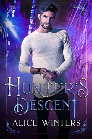 Hunter's Descent by Alice Winters