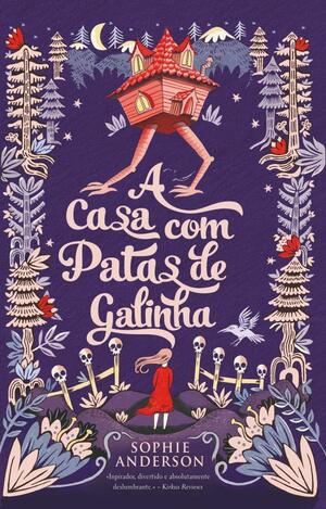 A casa com patas de galinha by Sophie Anderson