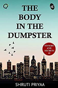 The Body in the Dumpster by Shruti Priyaa