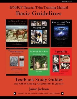 ISNHCP Natural Trim Training Manual: Basic Guidelines by Jaime Jackson