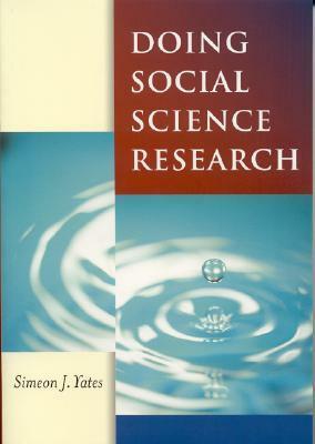 Doing Social Science Research by Simeon J. Yates