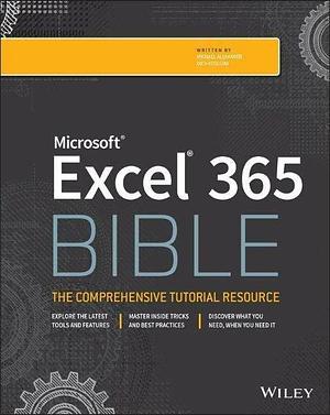 Microsoft Excel 365 Bible by Dick Kusleika, Michael Alexander