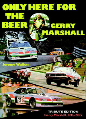 Only Here for the Beer: Gerry Marshall by Jeremy Walton