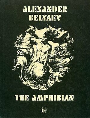 The Amphibian by Alexander Belyaev