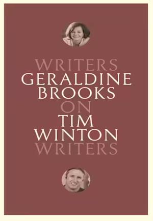 On Tim Winton by Geraldine Brooks