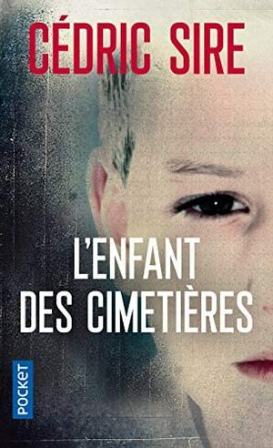 L'Enfant des cimetières by Sire Cédric