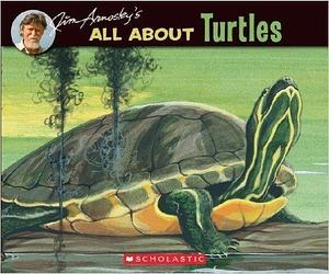 All About Turtles by Jim Arnosky, Jim Arnosky