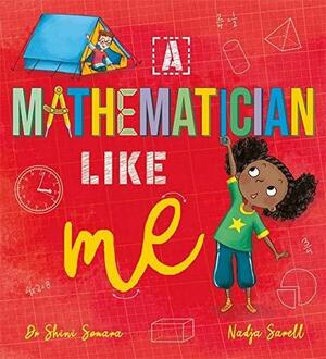 A Mathematician Like Me by Shini Somara