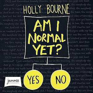 Am I Normal Yet? by Holly Bourne