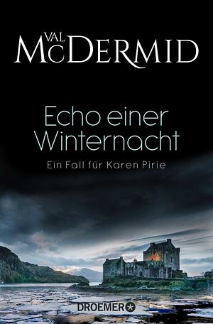 Echo einer Winternacht by Val McDermid