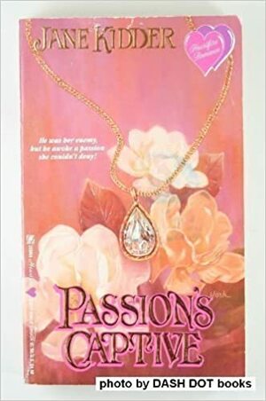 Passion's Captive by Jane Kidder
