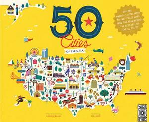 50 Cities of the U.S.A.: Explore America's Cities with 50 Fact-Filled Maps by Gabrielle Balkan