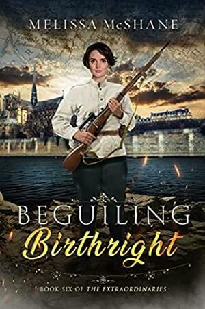 Beguiling Birthright by Melissa McShane