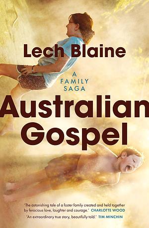 Australian Gospel by Lech Blaine