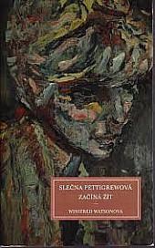 Slečna Pettigrewová začíná žít by Winifred Watson