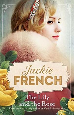 The Lily and the Rose by Jackie French