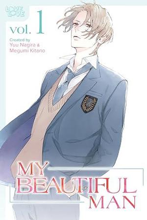 My Beautiful Man, Volume 1 (Manga) (My Beautiful Man by Yuu Nagira, Megumi Kitano, Megumi Kitano