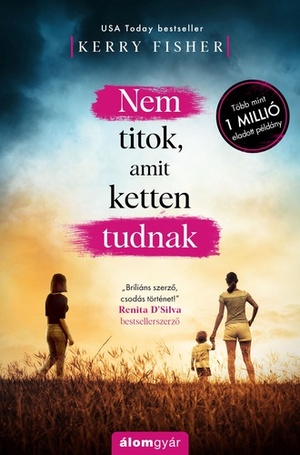 Nem titok, amit ketten tudnak by Kerry Fisher