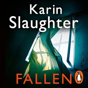 Fallen by Karin Slaughter